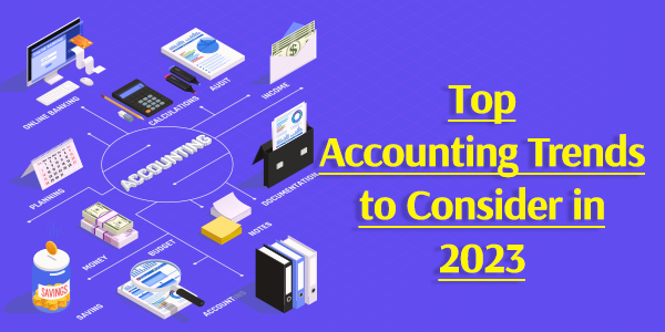 Top Accounting Trends to Consider in 2023