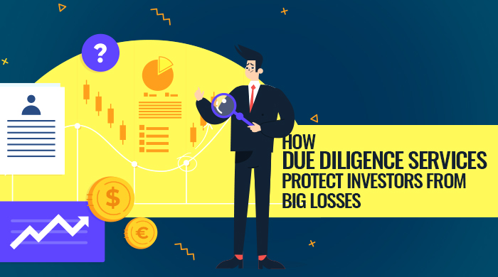 How Due Diligence Services Protect Investors from Big Losses